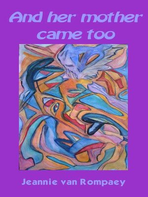 cover image of And her mother came too
